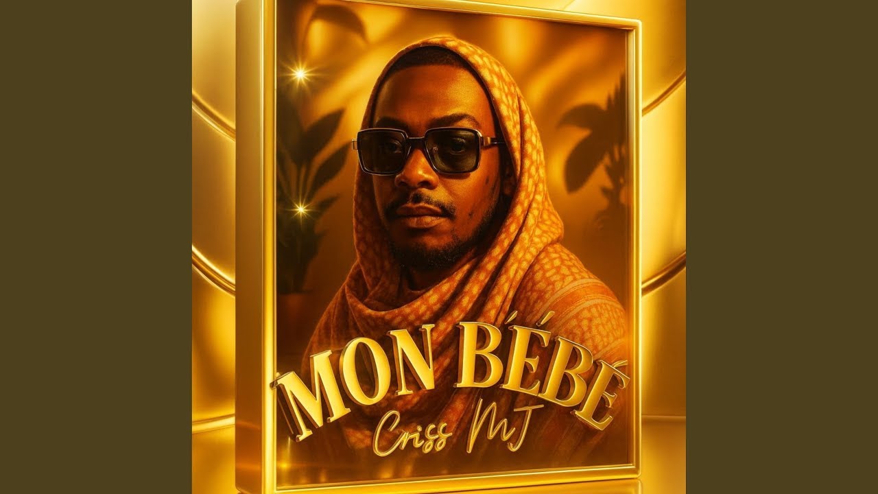 Criss MJ - Mon Bebe #NewMusic2025 #TrendingMusic